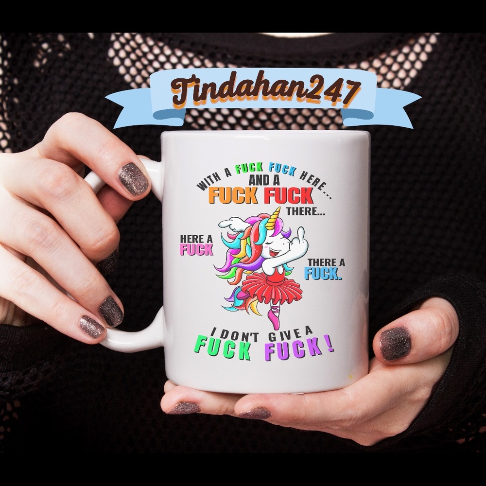 Coffee Mug Unicorn F*ck F*ck‎ Here crazy mug